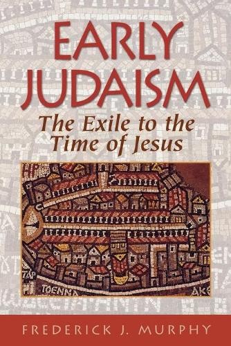 Early Judaism  The Exile to the Time of Christ by Frederick ... - 9780801047244