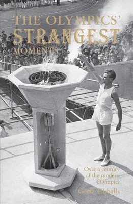 Geoff Tibballs The Olympics' Strangest Moments (Taschenbuch) Strangest