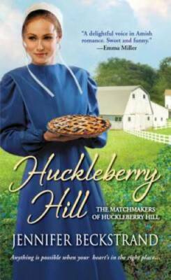 Huckleberry Hill (The Matchmakers of Huckleberry Hill) - ACCEPTABLE