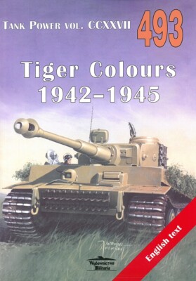Tank Power 493: Tiger-Colours Camouflage/Tarnungen/Panzer VI/Modellbau/Bilder