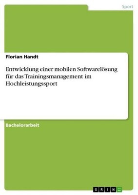 Entwicklung einer mobilen Softwarelösung für das Trainingsmanagement im Hochleis