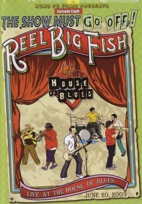 Reel Big Fish - Live At The House Of Blues (DVD-V, Comp) 0610337882196