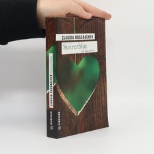 Steirerblut : Kriminalroman  |  Claudia Rossbacher