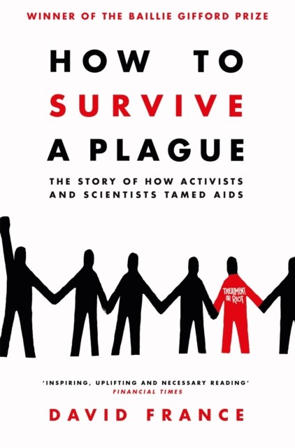 How to Survive a Plague by David France (Paperback Book)