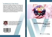 KonfliktlöSung In CôTe D'ivoire | Buch | 9786202228770