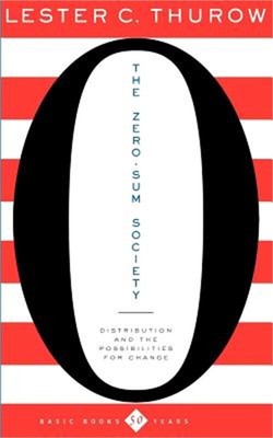 The Zero-Sum Society: Distribution and the Possibilities for Economic Change (Pa