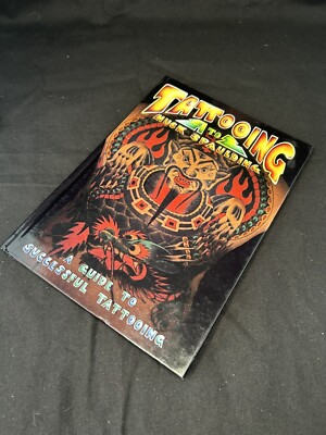 Tattooing A To Z: A Guide To Successful Tattooing Book Huck