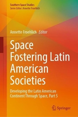 Space Fostering Latin American Societies - 9783031404146