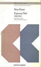 Il giovane Nitti 1888-1905 - Dino Fiorot (Edizioni di Comunità) [1983]