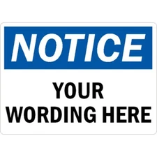 Custom Notice Aluminum Weatherproof Sign b00934