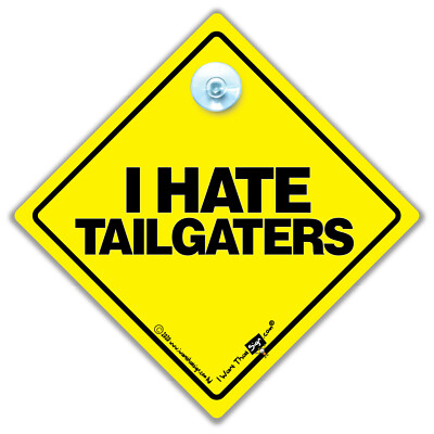I Hate Tailgater Autoschild, Saugnapfschild zur Abschreckung Tailgaters, Keep Back Schild