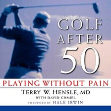 Golf After 50-Terry W. Hensle