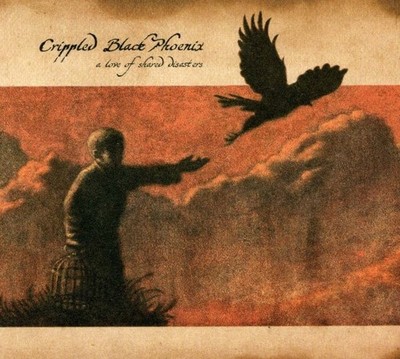 CD Crippled Black Phoenix - A Love of shared Disasters