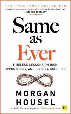 Morgan Housel Same as Ever (Taschenbuch)