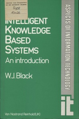 Intelligent Knowledge Based Systems Black, William J.: