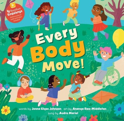 Every Body Move! by Jenna Elyse Johnson Paperback Book