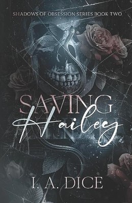 I A Dice Saving Hailey (Paperback) Shadows of Obsession (UK IMPORT)