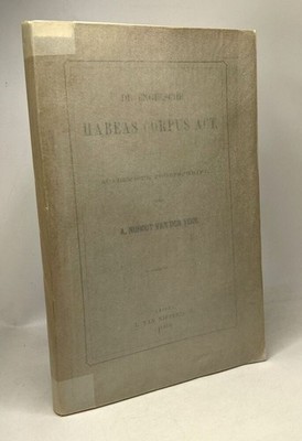 Der englische Habeas Corpus Act. - Doktor in Römisch und Zeitgenössisch