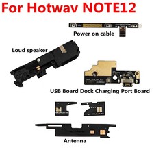 For Hotwav NOTE12 Charging Port Board /Antenna/ Loud speaker/ Power on cable