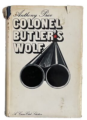 Colonel Butler's Wolf by Anthony Price 1973 US Crime Club edition w/ dust jacket