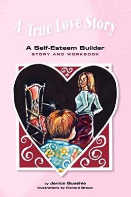 Quashie - A True Love Story  A Self-Esteem Builder Story and Workbook  - X555z