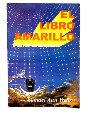 El Libro Amarillo by Samael Aun Weor - Rena Ser - Spanish Version CM