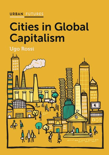 Cities in Global Capitalism Rossi Hardback Polity Press 9780745689661