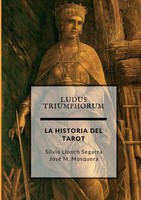 Jose Manuel Mosquera | Ludus Triumphorum + LA Historia DEL Tarot | Taschenbuch