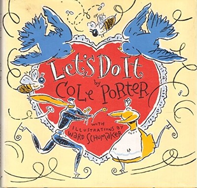 LET'S DO IT By Cole Porter & Ward Schumaker - Hardcover *Excellent Condition*