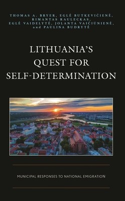 Lithuania's Quest For Self-Determination: Municipal Response...