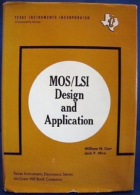Metal-oxide Semiconductor Large Scale Integrators Design and Application Carr, W