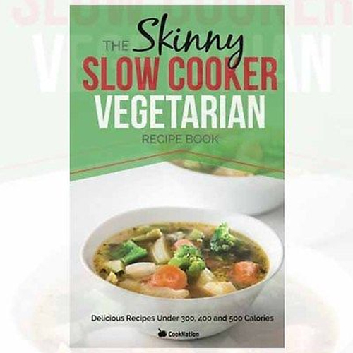 The Skinny Slow Cooker Vegetarian Recipe Meat Free Recipes Book By