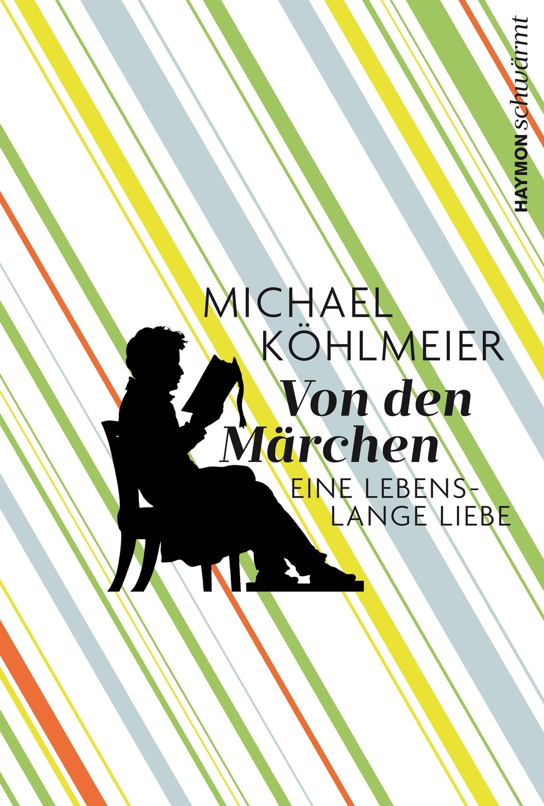 Thumbnail - Von Den Märchen Eine Lebenslange Liebe Michael Köhlmeier Buch 208 S.