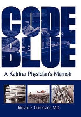 Code Blue: A Katrina Physician's Memoir, D. 9781440110337 Fast Free Shipping-,