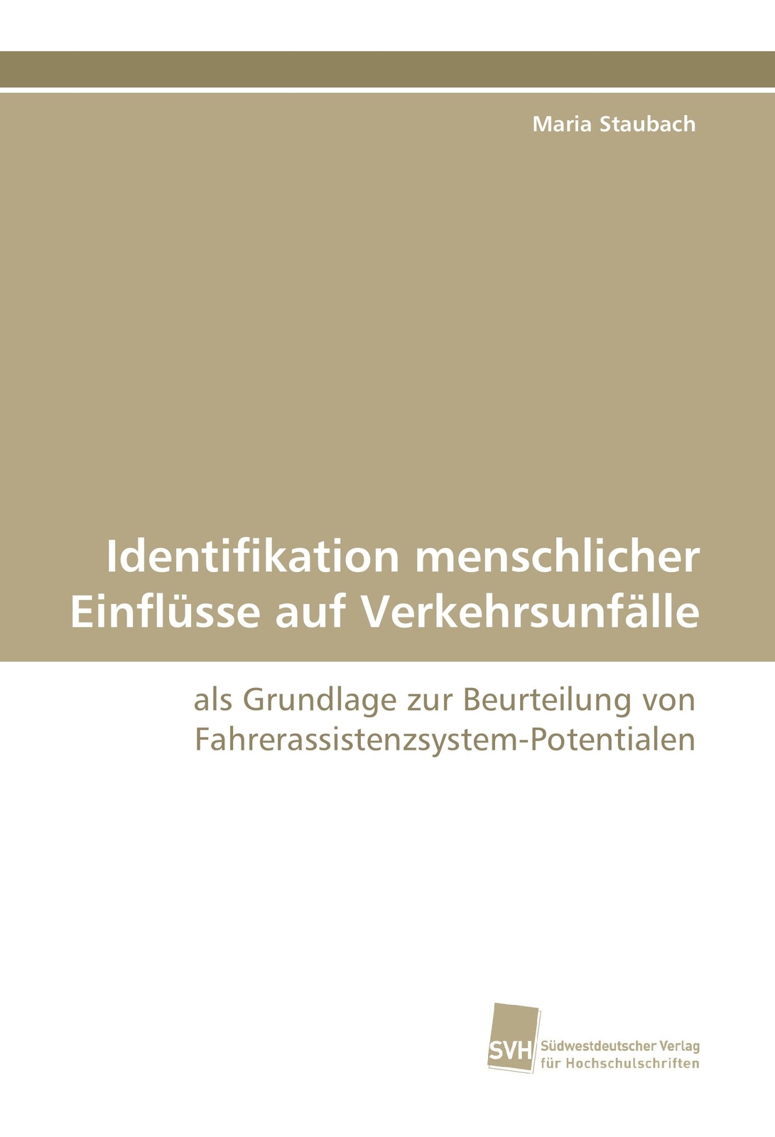 Thumbnail - Identifikation Menschlicher Einflüsse Auf Verkehrsunfälle | Buch |