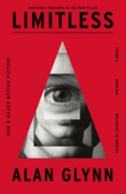 Limitless : A Novel Paperback Alan Glynn