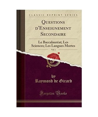 Questions d'Enseignement Secondaire, Vol. 1: Le Baccalauréat; Les Sciences; Les