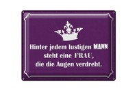 Blechschild Spruch 30X40 Cm Hinter Jedem Lustigen Mann Steht Eine Frau Schild
