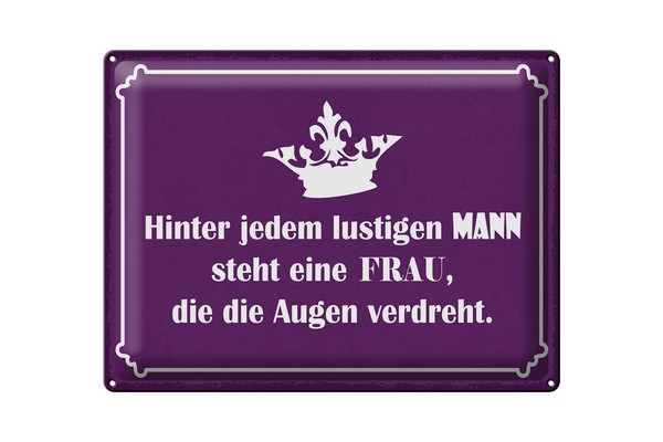 Blechschild Spruch 30X40 Cm Hinter Jedem Lustigen Mann Steht Eine Frau Schild-image