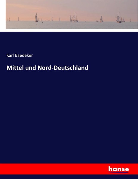 Karl Baedeker | Mittel Und Nord-Deutschland | Taschenbuch | Deutsch (2016)-image