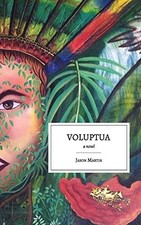 VOLUPTUA By Jason Martin **BRAND NEW**