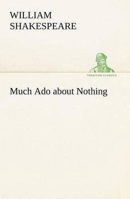 Much Ado about Nothing by William Shakespeare (English) Paperback Book