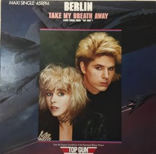 BERLIN ## TAKE MY BREATH AWAY   ##    12" MAXI SINGLE VINYL VON 1986