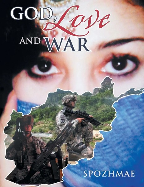Spozhmae | God, Love And War | Taschenbuch | Englisch (2015) | Xlibris-image
