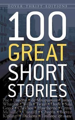 100 Great Short Stories by James Daley (2015, Trade Paperback)