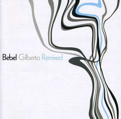 Ремикс Бебеля Гилберто Bebel Gilberto (CD) (ИМПОРТ ИЗ Великобритании)