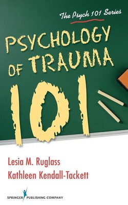 Psychology of Trauma 101 | Lesia M. Ruglass (u. a.) | Taschenbuch | Englisch