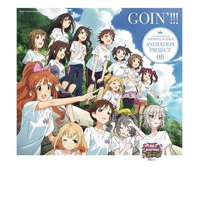 NEW THE IDOLM@STER CINDERELLA GIRLS ANIMATION PROJECT 08 GOIN'!!! [First Press