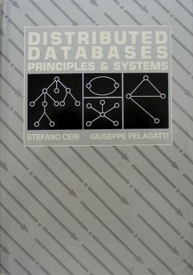 DISTRIBUTED DATABASES: PRINCIPLES AND SYSTEMS (MCGRAW-HILL By Stefano Mint
