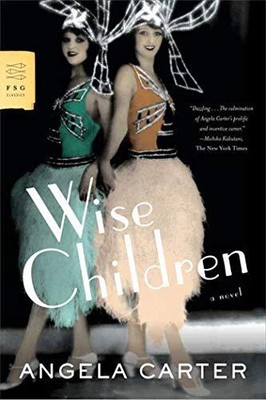 Wise Children (FSG Classics), Carter, Angela